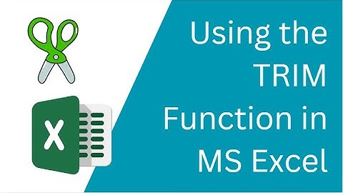 Using the TRIM Function in MS Excel