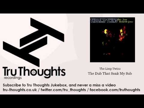 The Limp Twins - The Dub That Sank My Sub