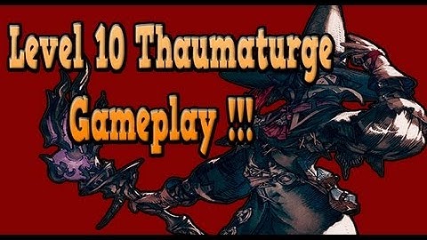 FF14 Realm Reborn - Level 10 Thaumaturge (gameplay/skills/rotation) Guide!