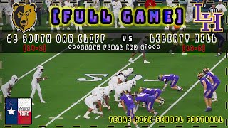 #5 South Oak Cliff vs Liberty Hill Football || [State Championship] [FULL GAME] [HD]