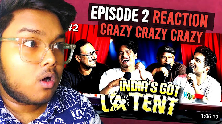 INDIA'S GOT LATENT | EP 02 ft. ‪@GamerFleet  ‪@JokeSingh @KaranSinghMagic | Samay Raina REACTION