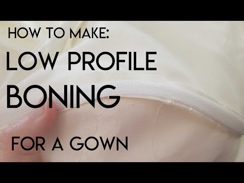 How to Make Low Profile Boning for a Gown.  Boning a Sheath Gown, Sheer Gown