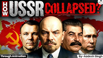 Why Did the Soviet Union Collapse? | Fall of USSR Explained with Animation | StudyIQ IAS
