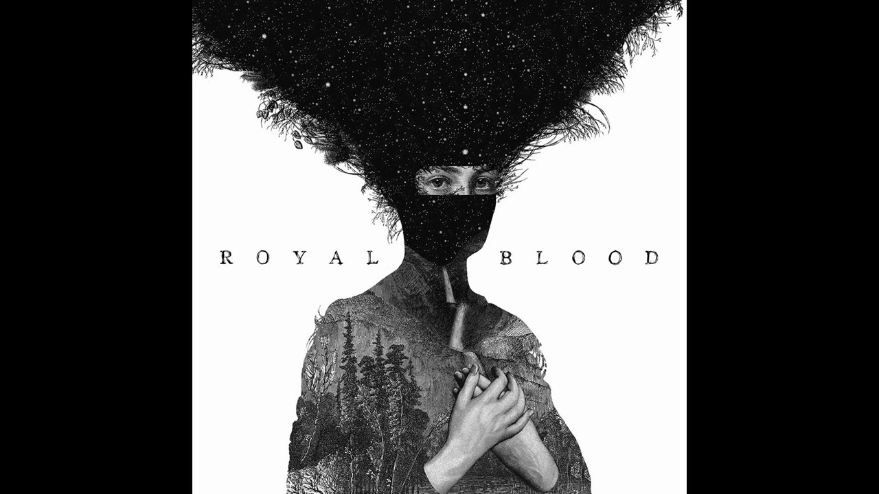 Royal Blood   Royal Blood Full Album