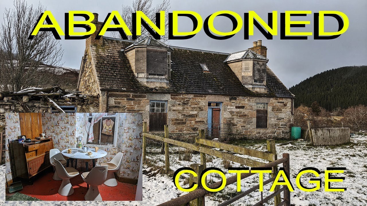 ABANDONED COTTAGE SCOTLAND YouTube