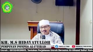 11 Desember 2025 | Kamisan | Kitab Hikam Juz 1 Hal 33 (شعاع البصيرة يشهدك) | KH MS Hidayatulloh