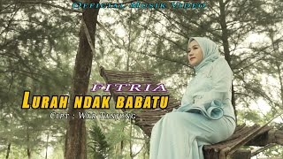 FITRIA - LURAH NDAK BABATU - Cipt : War Tanjung