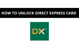 How to unlock Direct Express card