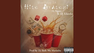 Hile Byaleni feat Dj Nguva U0026 Dj Xilaveko