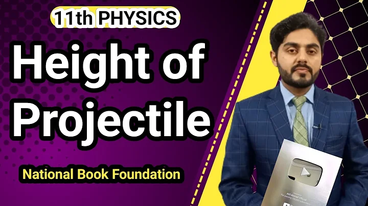 Height of Projectile class 11 | National book foundation | NBF | Projectile motion