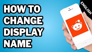How To Change Display Name On Reddit