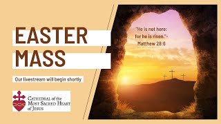 9:00 am - Easter Sunday Mass- March 31, 2024