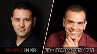 People In XR - Episode 9 - Shahar Bin-Nun - CEO Humaneyes Technologies (Vuze VR Cameras)