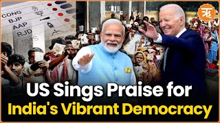 US Applauds India’s “Vibrant Democracy” Amidst Elections | Big U-Turn from "Free & Fair" Remarks