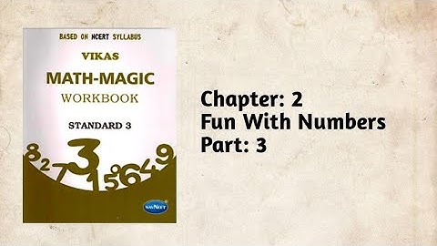 Std-3 Maths | Ch: 2 Fun with numbers|part 3 | vikas workbook solution| ncert
