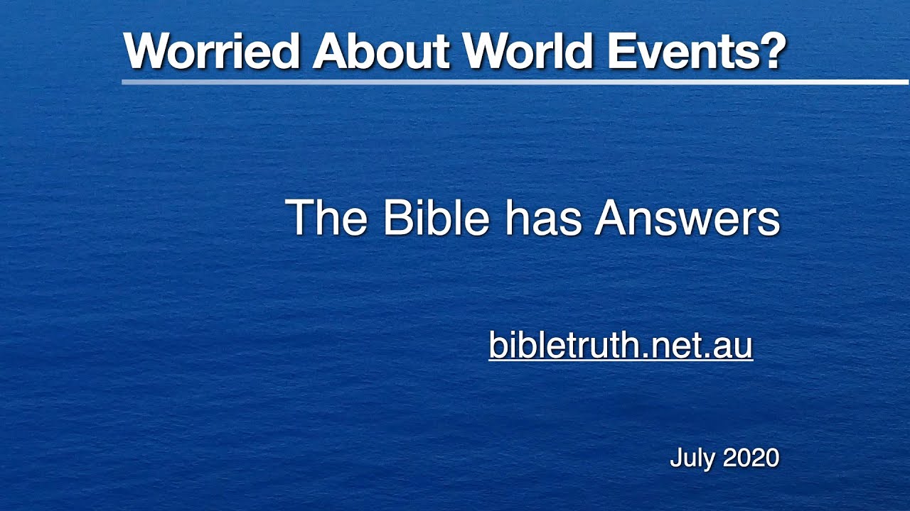 Are You Worried About World Events The Bible Has Answers Part 1 YouTube