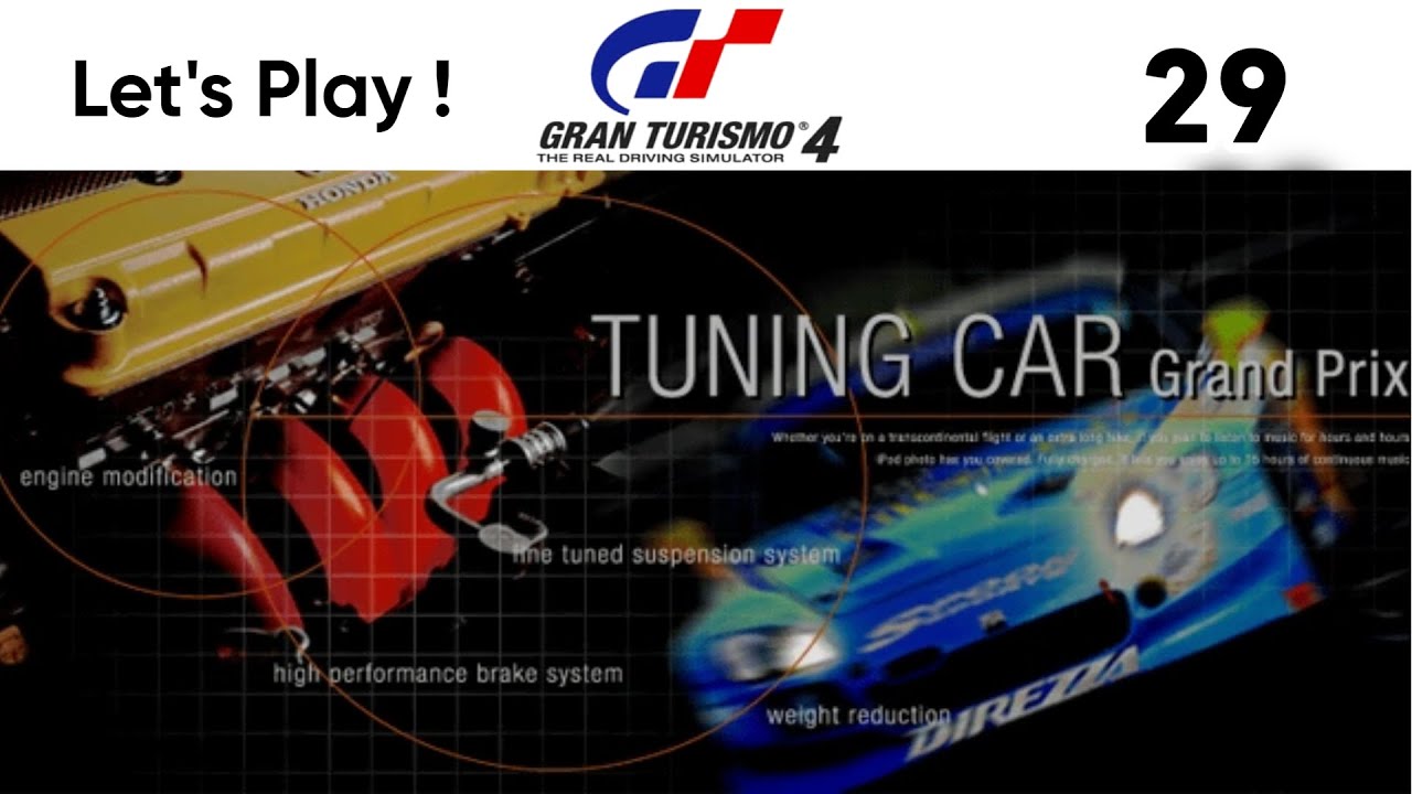 Let's play ! Gran Tursimo 4 Part 29 Tuning Car Grand Prix YouTube