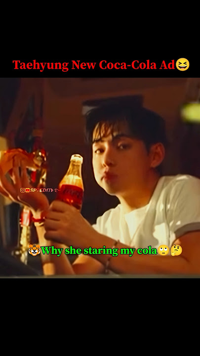 Taehyung New Coca cola Advertisement๐๐
#bts #taehyung #cocacola #funny