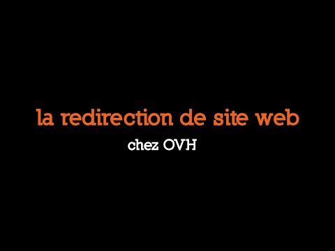 Tuto OVH - la redirection d'une page web vers une autre