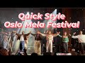 Live performance by quick style in oslo mela festival 2023 quickstyle oslomela thequickstyle