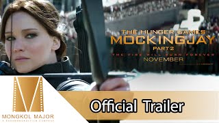 The Hunger Games: Mockingjay Part 2 - Official Trailer [ซับไทย]