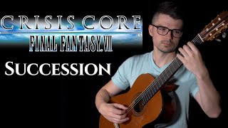Succession (Final Fantasy VII Crisis Core) | Classical Guitar Cover