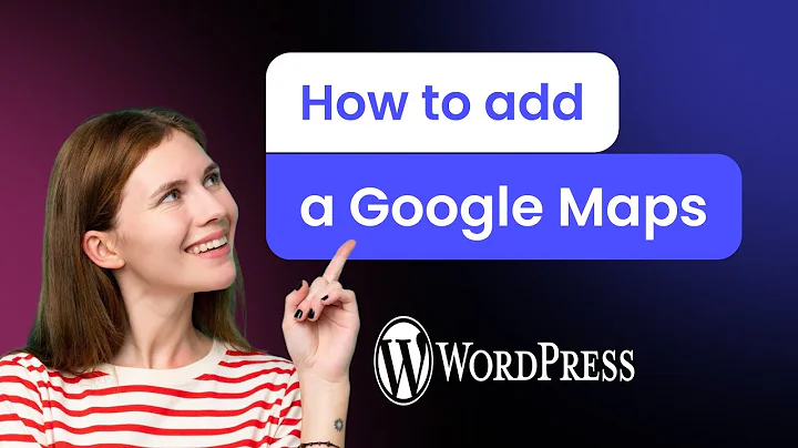 How to add a Google Maps to WordPress