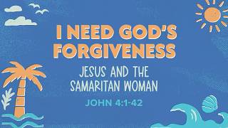 Southland Kids | Elementary | I Need God's Forgiveness