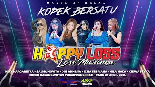 🔴LIVE STREAMING HAPPY LOSS - HALAL BI HALAL PEMUDA KOPEK BERSATU - KOPEK KARANGWOTAN PUCAKWANGI PATI