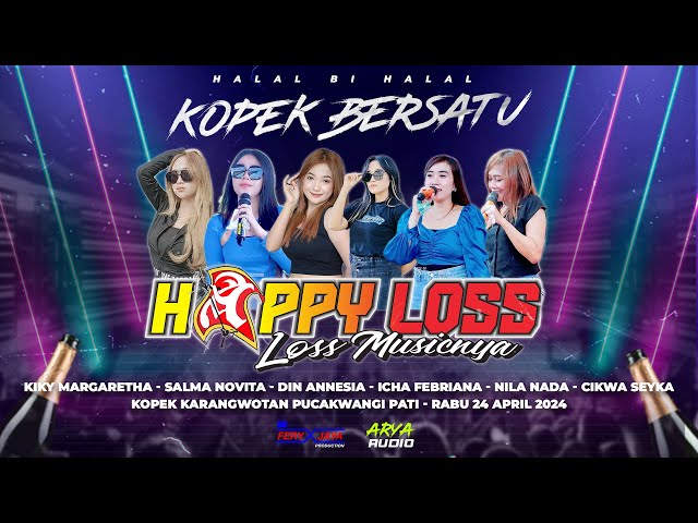 🔴LIVE STREAMING HAPPY LOSS - HALAL BI HALAL PEMUDA KOPEK BERSATU - KOPEK KARANGWOTAN PUCAKWANGI PATI class=