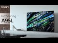 Introducing the sony bravia xr a95l oled tv