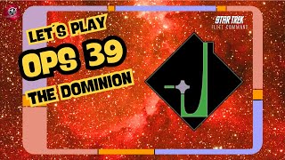 OPS 39 - The Dominion | Let´s Play Star Trek Fleet Command (STFC) | Outside Views STFC