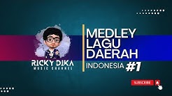 Medley Lagu Daerah Indonesia (Video Lyric) - Ricky Dika  - Durasi: 4:40. 