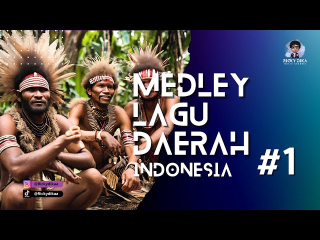 Medley Lagu Daerah Indonesia #1  (Video Lyric) - Ricky Dika class=