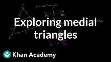 Exploring medial triangles | Special properties and parts of triangles | Geometry | Khan Academy