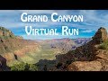 Grand Canyon Virtual Run Rim to River with Ambient Sound