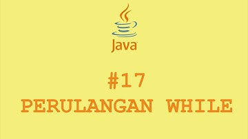 Perulangan While #17 | Java | Bahasa Indonesia