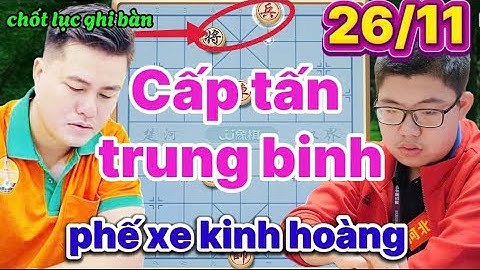 Cờ tướng Lại Lý Huynh đại chiến Mạnh Phồn Duệ 