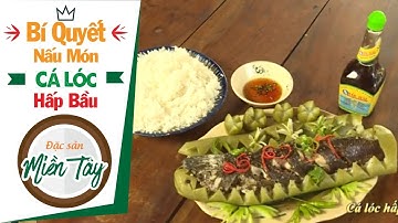 Bật Mí Bí Quyết Nấu Món Cá Lóc Hấp Bầu Ngon Ngọt - Đặc Sản Miền Tây - Du Lịch SayHi