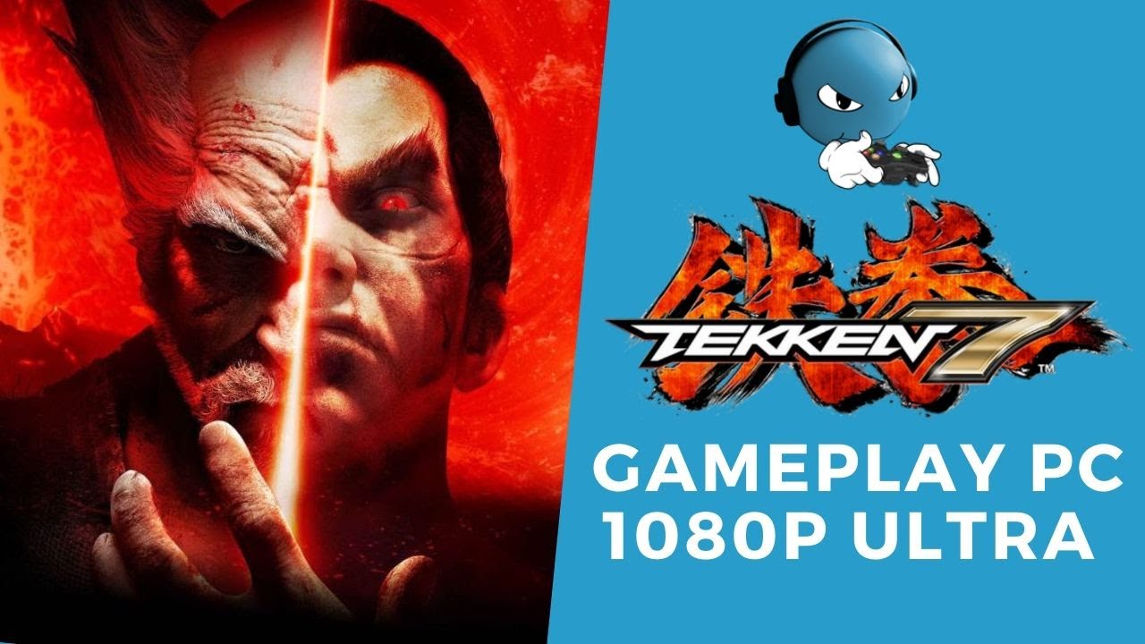 Tekken 7 - PC - Gameplay 1080p Ultra settings - YouTube