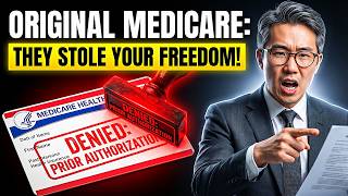 ORIGINAL MEDICARE BETRAYAL: The 2026 Prior Authorization Trap (If You Live in These 6 States)