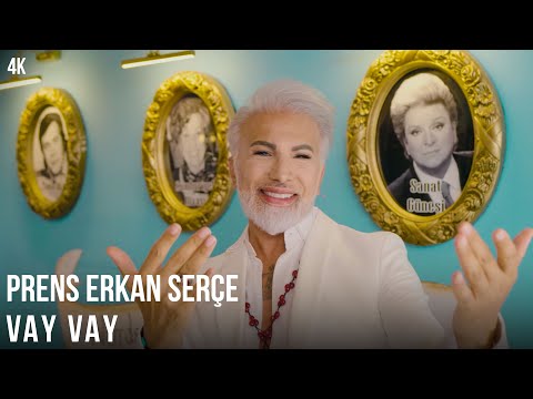 Prens Erkan Serçe - Vay Vay (Official Video)