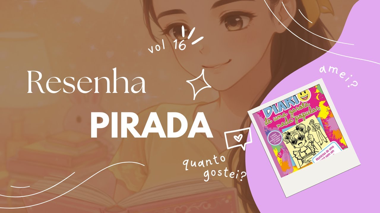 Resenha: Diário de uma garota nada popular vol 16