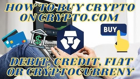 How to Buy Cryptocurrency on Crypto.com | Using Credit Debit Fiat or Crypto