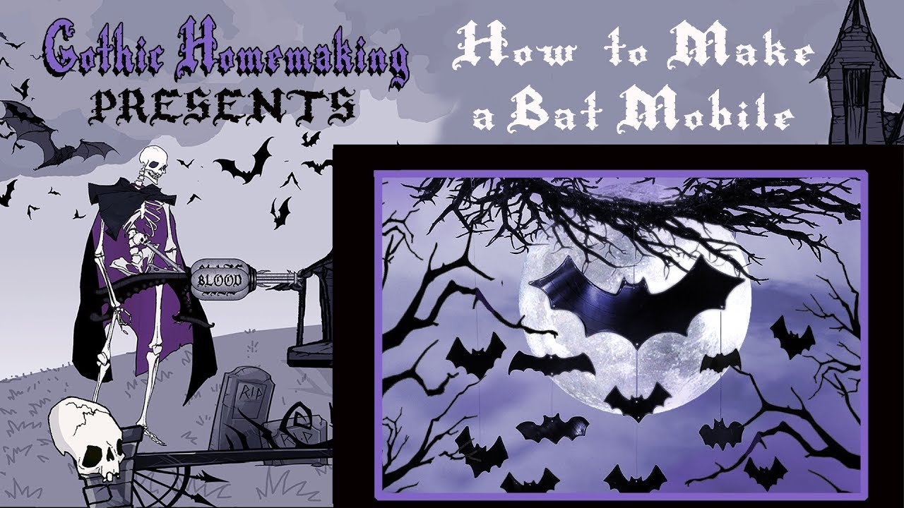 How to Make a Bat Mobile DIY - Gothic Homemaking Presents - YouTube