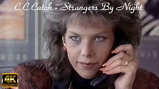 C.c.catch - Strangers By Night