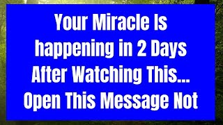 Get Ready For A Miracle In 2 Days After Watching | Powerful Prayer For Blessings In 2 Minutes