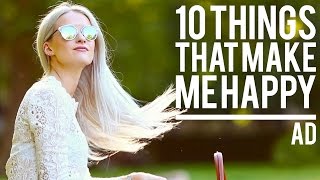 10 THINGS THAT MAKE ME HAPPY