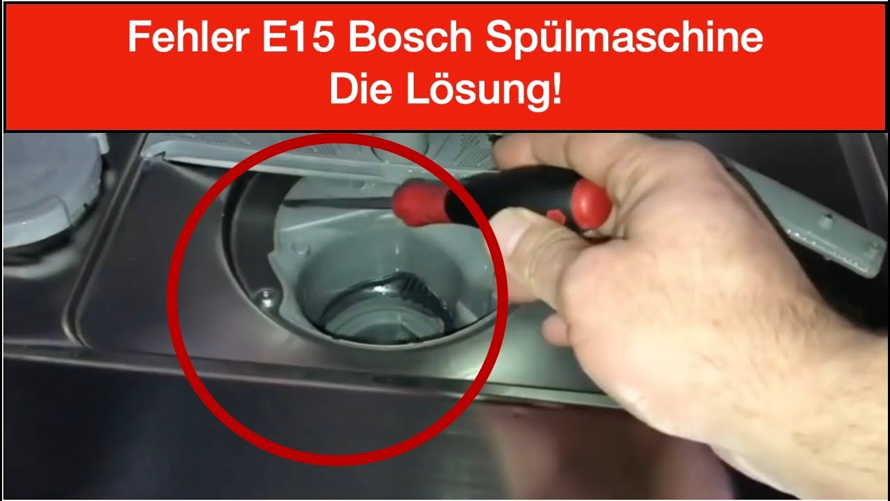 Bosch Geschirrspüler Fehler E15 Reset Tastenkombination Fehler E15 bei Bosch Geschirrspüler – Ursachen und Lösungen - YouTube
