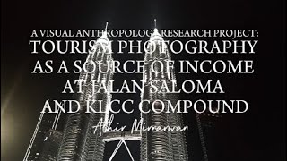 TOURISM PHOTOGRAPHY AS A SOURCE OF INCOME AT JALAN SALOMA AND KLCC COMPOUND